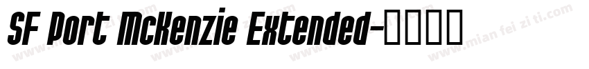 SF Port McKenzie Extended字体转换